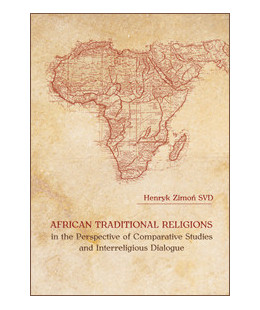 African Traditional Religions in the Perspective of Comparative Studies and Interreligious Dialogue