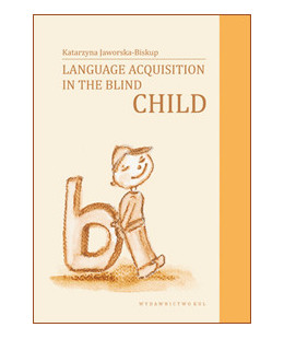 Language Acquisition in the Blind Child