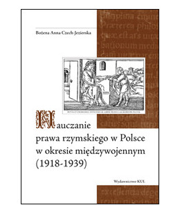 Nauczanie prawa rzymskiego w Polsce w okresie międzywojennym (1918-1939)