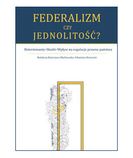Federalizm czy jednolitość?...