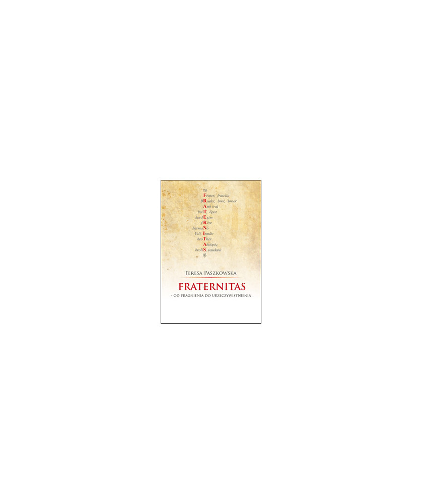 Fraternitas - od pragnienia do urzeczywistnienia