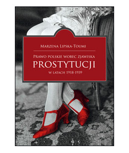 Prawo polskie wobec zjawiska prostytucji w latach 1918-1939