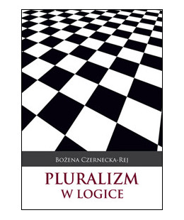 Pluralizm w logice. Studium z filozofii logiki