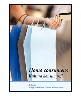 Homo consumens. Kultura...