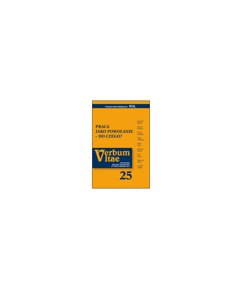 Verbum vitae 25 (2014). Praca jako powołanie - do czego?