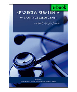 e-book: Sprzeciw sumienia w praktyce medycznej - aspekty etyczne i prawne