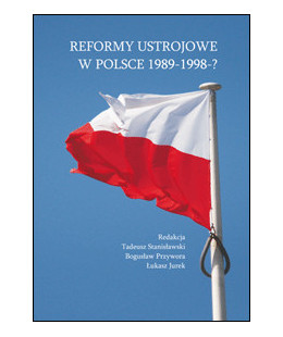 Reformy ustrojowe w Polsce 1989-1998-?