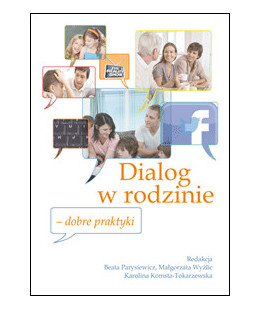 Dialog w rodzinie - dobre...