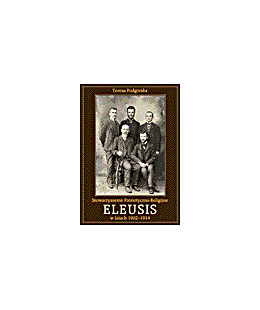 Stowarzyszenie Patriotyczno-Religijne "Eleusis" w latach 1902-1914