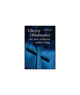 Ukryty Oblubieniec. Św....