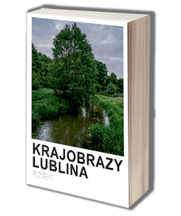 Krajobrazy Lublina. Rzeki