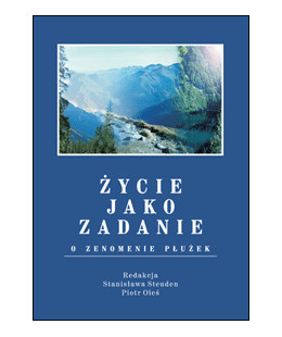 Życie jako zadanie. O...