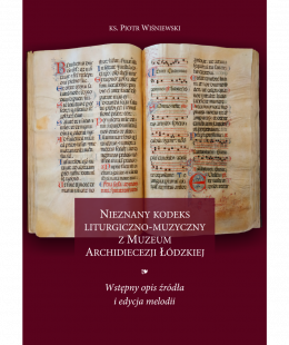 Nieznany kodeks liturgiczno-muzyczny z Muzeum Archidiecezji Łódzkiej