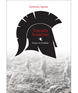 Towards Someone. Essays on Pacifism