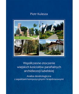 E-BOOK: Współczesne otoczenie wiejskich kościołów parafialnych archidiecezji lubelskiej