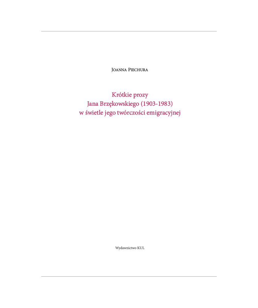 Krótkie prozy Jana Brzękowskiego (1903-1983) w świetle jego twórczości emigracyjnej
