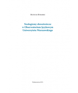 Neologizmy słowotwórcze w Obserwatorium Językowym Uniwersytetu Warszawskiego