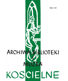 Archiwa, Biblioteki I Muzea Kościelne. Tom 121