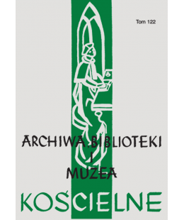 Archiwa, Biblioteki I Muzea Kościelne. Tom 122