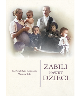 Zabili nawe dzieci....