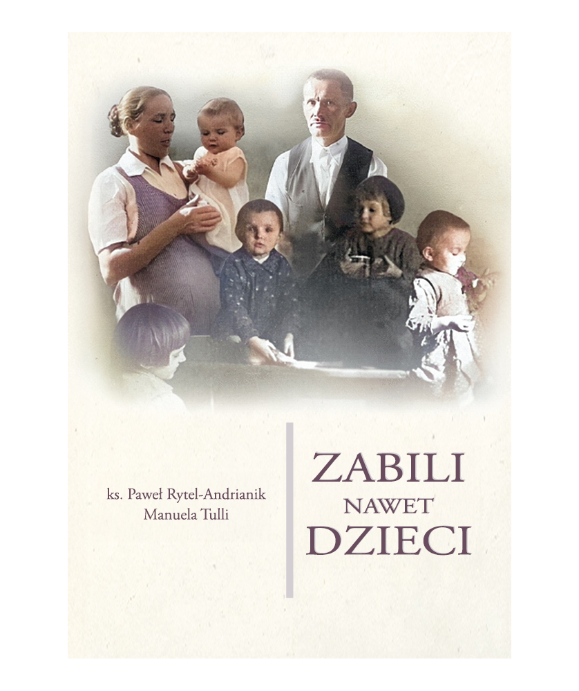 Zabili nawet dzieci. Historia rodziny Ulmów, męczenników, którzy pomagali Żydom