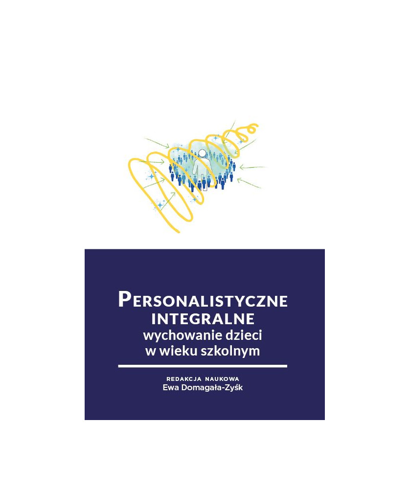 Personalistyczne integralne wychowanie dzieci w wieku szkolnym