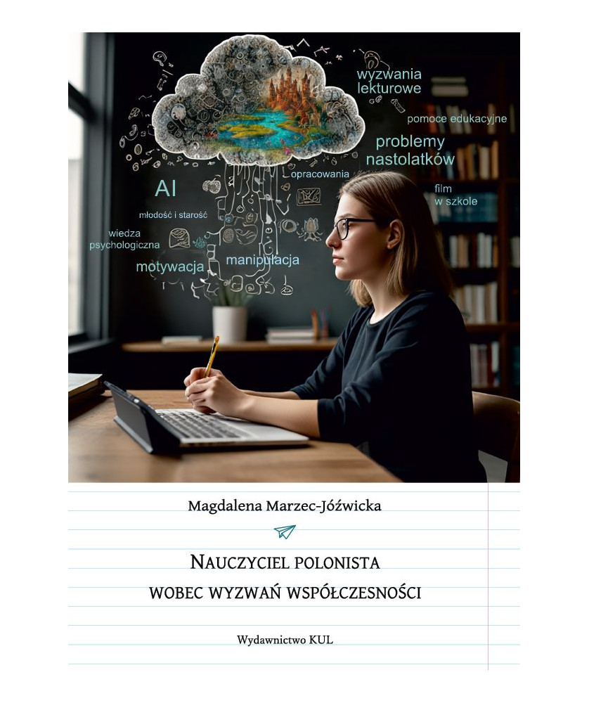 Nauczyciel polonista wobec wyzwań współczesności