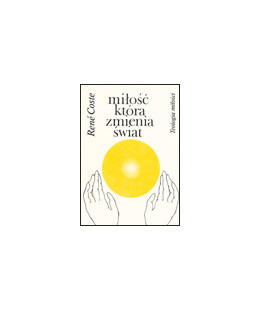 Miłość, która zmienia...