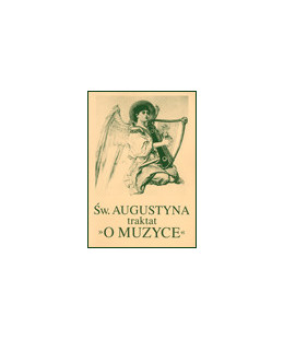 Św. Augustyna traktat "O muzyce"
