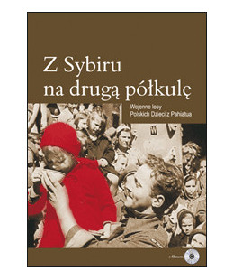 Z Sybiru na druga półkulę....