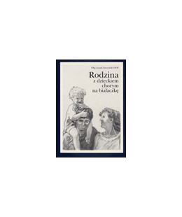 Rodzina z dzieckiem chorym...