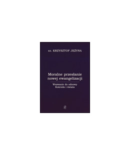 Moralne przesłanie nowej...