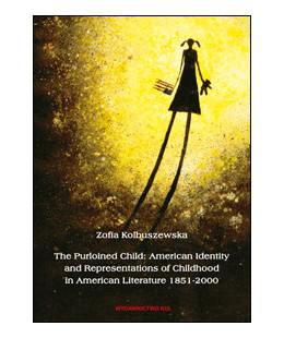 The Purloined Child: American Identity and Representations of Childhood in American Literature 1851-2000