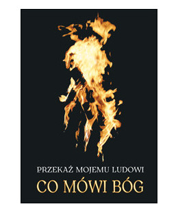 Przekaż mojemu ludowi co...