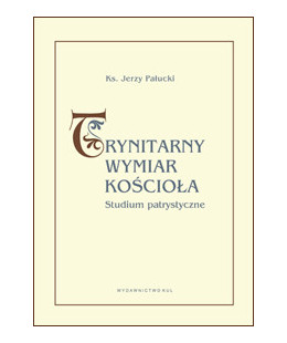 Trynitarny wymiar Kościoła....