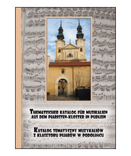 Thematischer Katalog fur Müsikalien aus dem Piaristen-Kloster in Pudlein